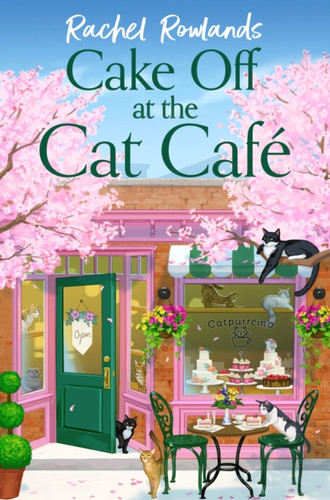 Cake Off at the Cat Cafe 9781399738040 Paperback