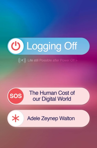 Logging Off 9781398722927 Hardback