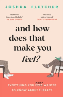 And How Does That Make You Feel? 9781398713222 Paperback