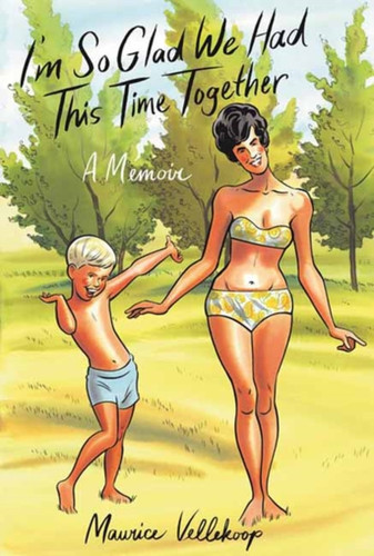 I'm So Glad We Had This Time Together 9780307908735 Hardback