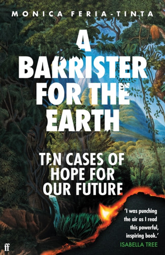 A Barrister for the Earth 9780571386369 Hardback A Barrister for the Earth 9780571386369 Hardback