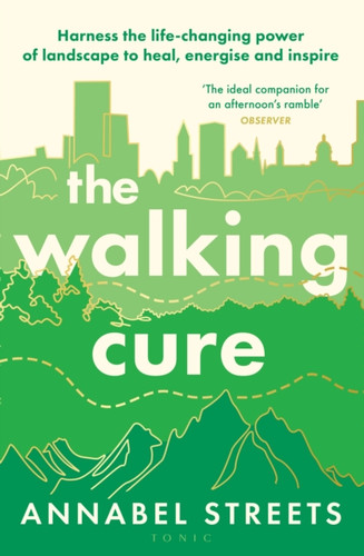 The Walking Cure 9781526676320 Hardback