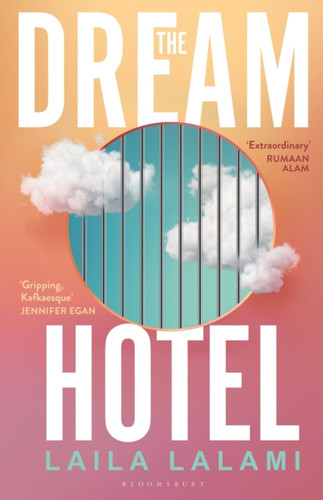The Dream Hotel 9781526685193 Hardback The Dream Hotel 9781526685193 Hardback