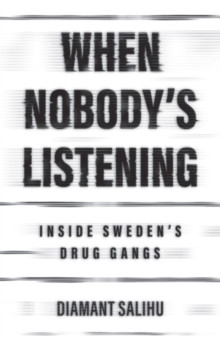 When Nobody's Listening 9781509564637 Hardback
