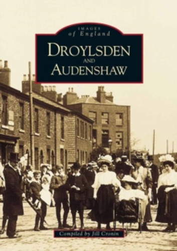Droylsden and Audenshaw 9780752410685 Paperback