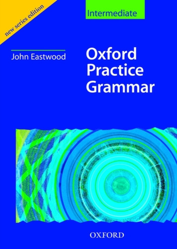 Oxford Practice Grammar Intermediate: Without Key 9780194309103 Paperback