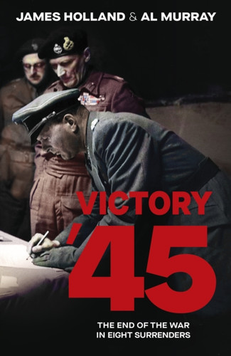 Victory '45 9780857507952 Hardback Victory '45 9780857507952 Hardback