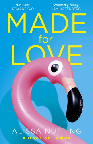 Made for Love 9781786091536 Paperback Made for Love 9781786091536 Paperback
