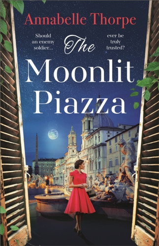 The Moonlit Piazza 9781803289236 Paperback The Moonlit Piazza 9781803289236 Paperback