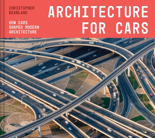 Architecture For Cars 9781849949088 Hardback