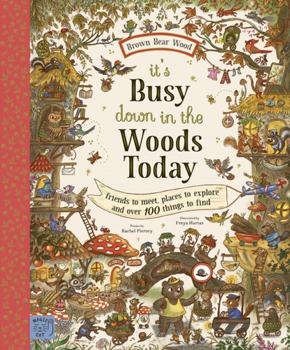 Brown Bear Wood: It’s Busy Down in the Woods Today 9781915569776 Hardback
