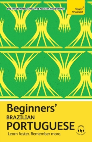 Beginners’ Brazilian Portuguese 9781399821735 Multiple-component retail product Beginners’ Brazilian Portuguese 9781399821735 Multiple-component retail product