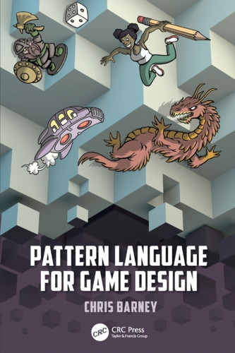 Pattern Language for Game Design 9780367367725 Paperback