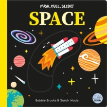 Push, Pull, Slide! Space 9781836160359 Board book