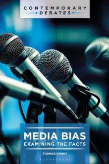 Media Bias 9781440880353 Hardback