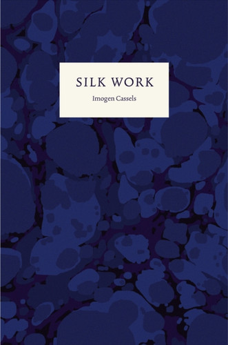 Silk Work 9781913513726 Paperback Silk Work 9781913513726 Paperback