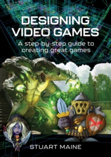 Designing Video Games 9781399038669 Hardback Designing Video Games 9781399038669 Hardback