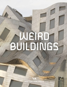 Weird Buildings 9781914314896 Hardback