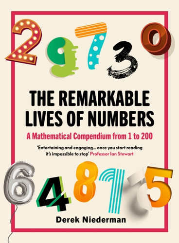 The Remarkable Lives of Numbers 9780715654026 Paperback