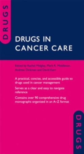 Drugs in Cancer Care 9780199664573 Paperback Drugs in Cancer Care 9780199664573 Paperback