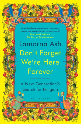 Don't Forget We're Here Forever 9781526663146 Hardback