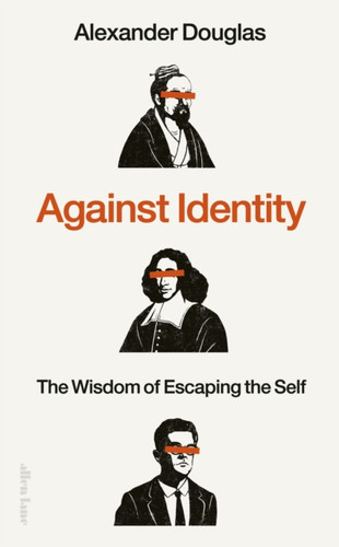 Against Identity 9780241648216 Hardback