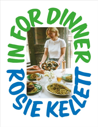 In for Dinner 9781529936568 Hardback In for Dinner 9781529936568 Hardback