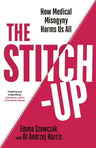 The Stitch-Up 9781784744915 Hardback