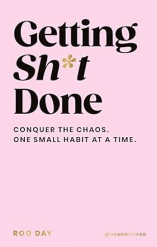 Getting Sh*t Done 9781529960099 Hardback