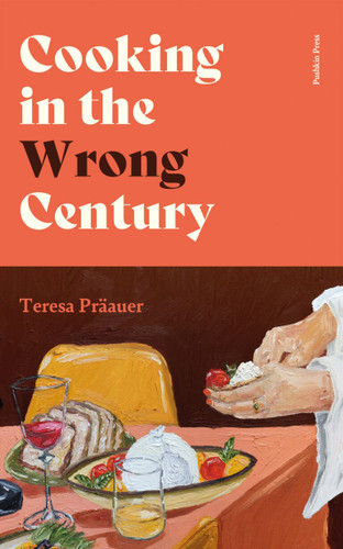 Cooking in the Wrong Century 9781805331773 Hardback