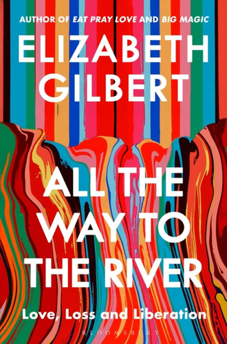 All the Way to the River 9781526654564 Hardback