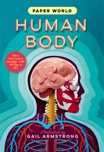 Paper World: Human Body 9781800782365 Hardback