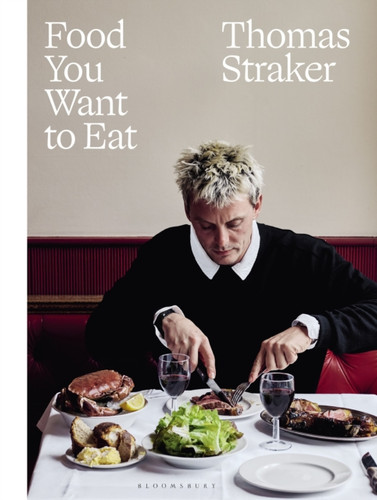 Food You Want to Eat 9781526673480 Hardback