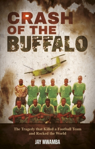 Crash of the Buffalo 9781801509961 Paperback Crash of the Buffalo 9781801509961 Paperback