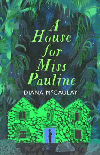 A House for Miss Pauline 9780349704272 Hardback A House for Miss Pauline 9780349704272 Hardback