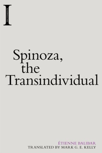 Spinoza, the Transindividual 9781474454285 Paperback Spinoza, the Transindividual 9781474454285 Paperback