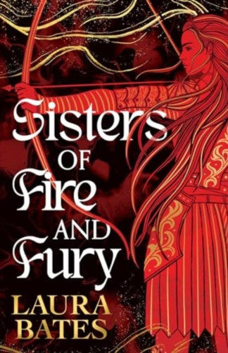 Sisters of Fire and Fury 9781398536937 Paperback Sisters of Fire and Fury 9781398536937 Paperback