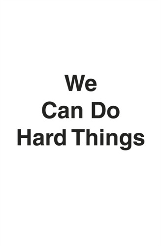 We Can Do Hard Things 9781785045752 Hardback