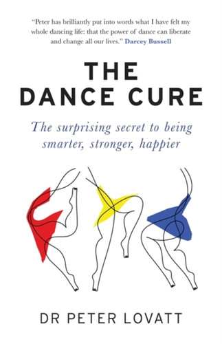 The Dance Cure 9781780724119 Paperback