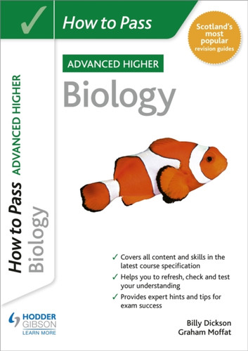 How to Pass Advanced Higher Biology 9781398312173 Paperback How to Pass Advanced Higher Biology 9781398312173 Paperback