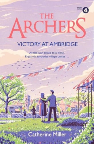 The Archers: Victory at Ambridge 9781471195570 Paperback The Archers: Victory at Ambridge 9781471195570 Paperback