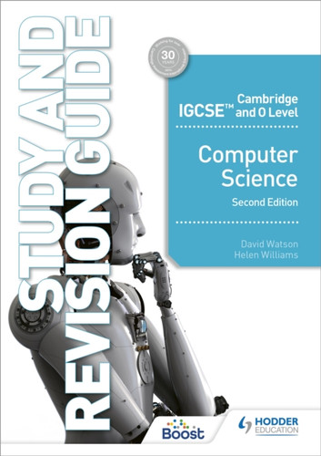 Cambridge IGCSE and O Level Computer Science Study and Revision Guide Second Edition 9781398318489 Paperback Cambridge IGCSE and O Level Computer Science Study and Revision Guide Second Edition 9781398318489 Paperback