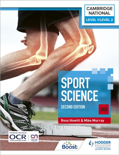 Level 1/Level 2 Cambridge National in Sport Science (J828): Second Edition 9781398350298 Paperback