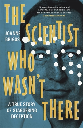 The Scientist Who Wasn't There 9781804189726 Hardback The Scientist Who Wasn't There 9781804189726 Hardback