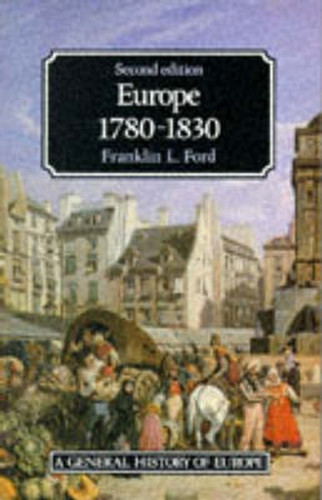 Europe 1780 - 1830 9780582493926 Paperback