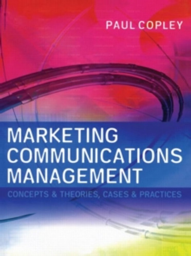 Marketing Communications Management 9780750652940 Paperback Marketing Communications Management 9780750652940 Paperback