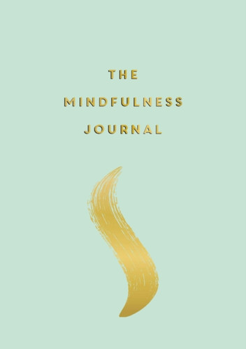 The Mindfulness Journal 9781787833043 Paperback