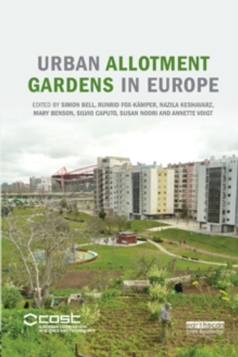 Urban Allotment Gardens in Europe 9781138588967 Paperback Urban Allotment Gardens in Europe 9781138588967 Paperback