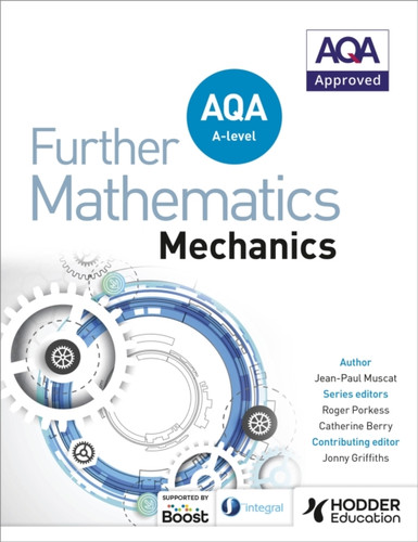 AQA A Level Further Mathematics Mechanics 9781510414426 Paperback AQA A Level Further Mathematics Mechanics 9781510414426 Paperback