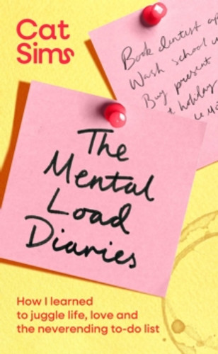 The Mental Load Diaries 9781398549401 Hardback The Mental Load Diaries 9781398549401 Hardback